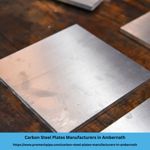 Carbon Steel Plates Manufacturers in Ambernath